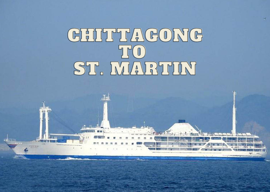 Chittagong to St. Martin Island Ship